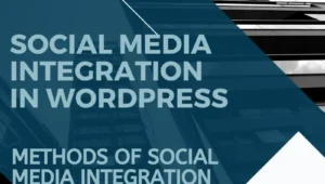 Social Media Integration in WordPress