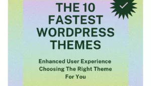 The 10 Fastest WordPress Themes