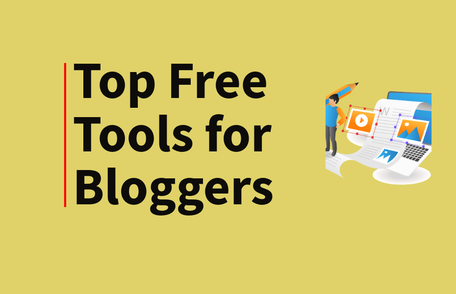 Top Free Tools for Bloggers