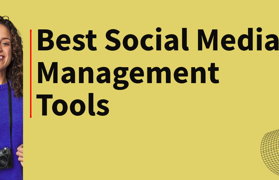 Best Social Media Management Tools